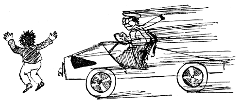 Hildebrand leaps back in fright as a motor-car races past with its driver.